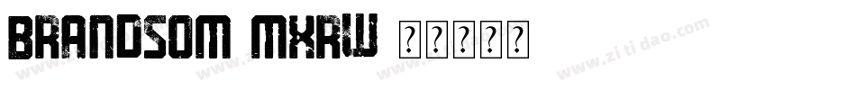 Brandsom-MXrw字体转换