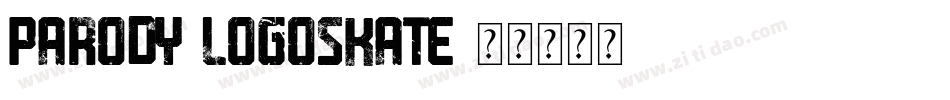 Parody-Logoskate字体转换