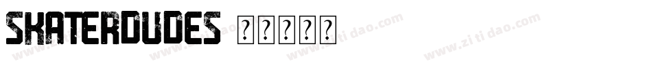 SKATERDUDES字体转换