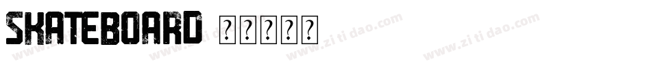 Skateboard字体转换