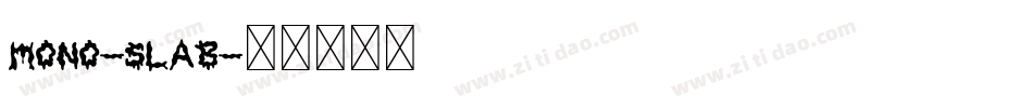 mono-slab字体转换