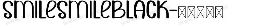 SmileSmileBlack字体转换
