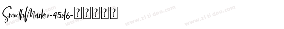 SmoothMarker-45d6字体转换