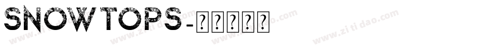 SNOWTOPS字体转换