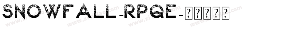 Snowfall-RPqe字体转换