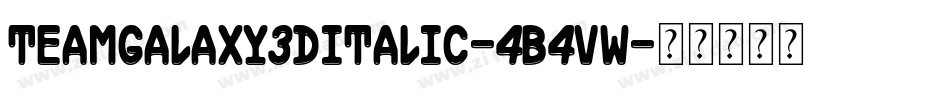 TeamGalaxy3DItalic-4B4vW字体转换