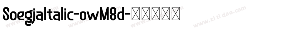 SoegjaItalic-owM8d字体转换