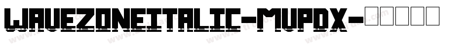 WaveZoneItalic-MVpdx字体转换