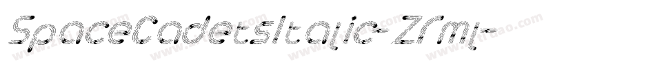 SpaceCadetsItalic-Zrml字体转换 SpaceCadetsItalic-Zrml字体转换
