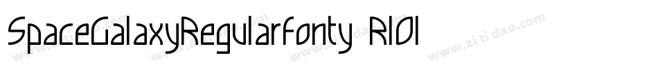 SpaceGalaxyRegularFonty-RlOl字体转换