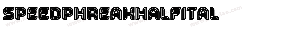 speedphreakhalfital字体转换
