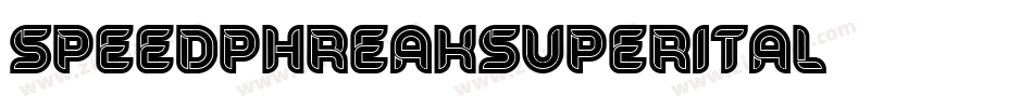 speedphreaksuperital字体转换