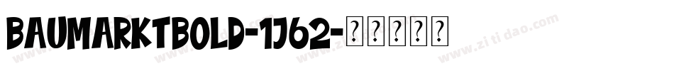 BaumarktBold-1j62字体转换
