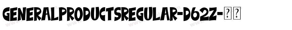 GeneralProductsRegular-d62Z字体转换