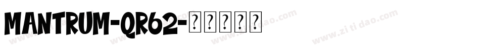 Mantrum-qR62字体转换