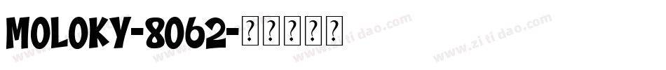 Moloky-8O62字体转换