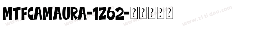 MtfCaMaura-1Z62字体转换