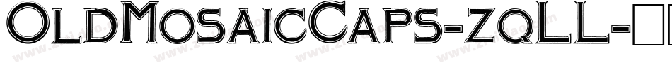 OldMosaicCaps-zqLL字体转换