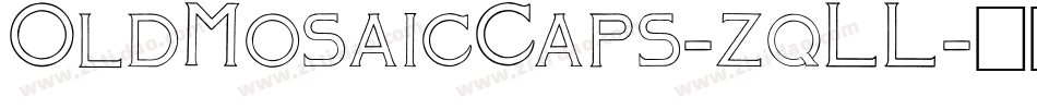 OldMosaicCaps-zqLL字体转换