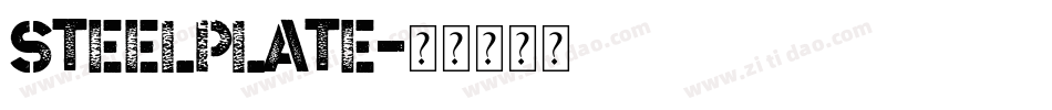 Steelplate字体转换