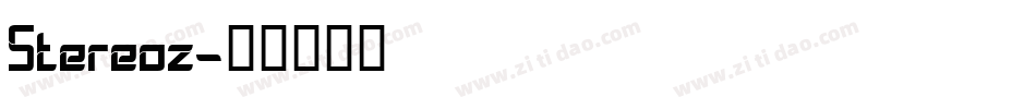Stereoz字体转换