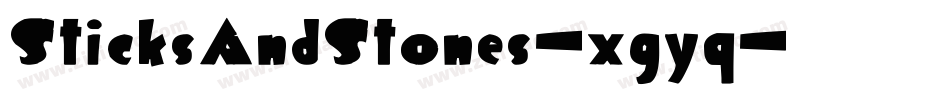 SticksAndStones-xgyq字体转换