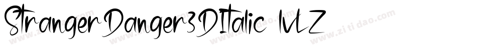 StrangerDanger3DItalic-lvLZ字体转换