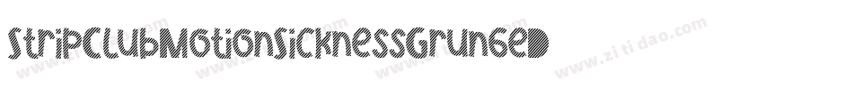 StripClubMotionSicknessGrungeDeluxe-lxoe字体转换