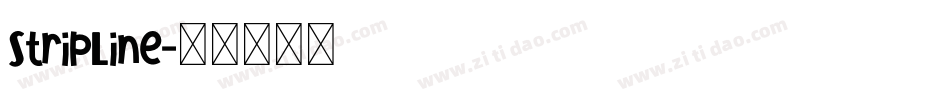 StripLine字体转换