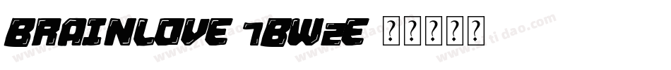 Brainlove-7Bw2E字体转换