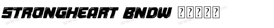 StrongHeart-Bndw字体转换