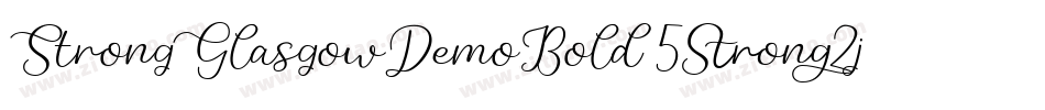 StrongGlasgowDemoBold-562j字体转换