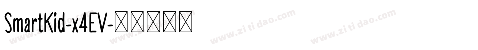 SmartKid-x4EV字体转换