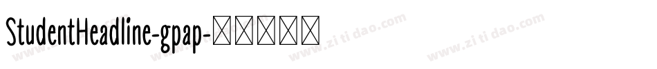 StudentHeadline-gpap字体转换