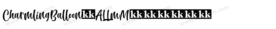 CharmlingBalloon-ALLmM字体转换