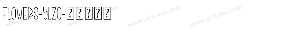 Flowers-YlzO字体转换