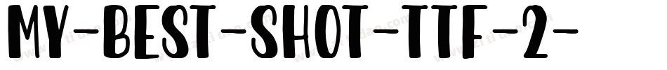 My-Best-Shot-TTF-2字体转换