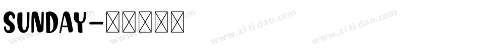 Sunday字体转换