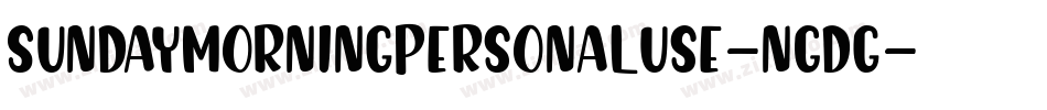 SundayMorningPersonalUse-nGdg字体转换
