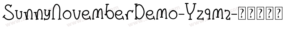 SunnyNovemberDemo-Yzqm2字体转换 SunnyNovemberDemo-Yzqm2字体转换