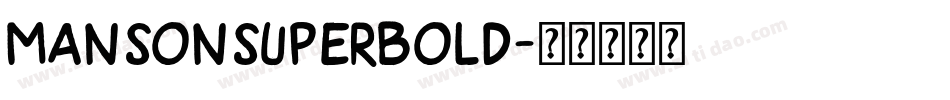 MansonSuperBold字体转换