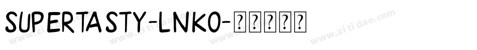 SuperTasty-lnK0字体转换