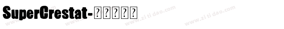 SuperCrestat字体转换