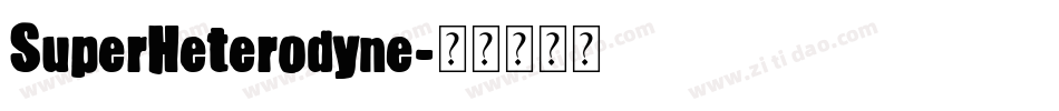 SuperHeterodyne字体转换
