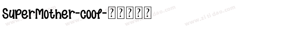SuperMother-cool字体转换