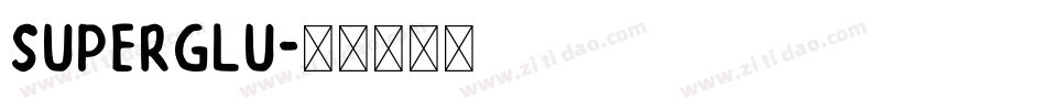 SUPERGLU字体转换
