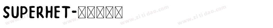 SUPERHET字体转换