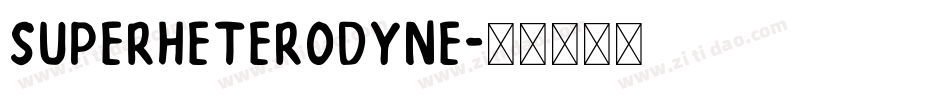 SuperHeterodyne字体转换