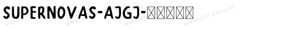 Supernovas-ajGJ字体转换