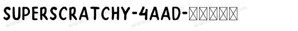 Superscratchy-4aAD字体转换